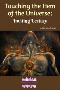 Touching the Hem of the Universe_ Inviting Ecstasy by Marlaina Donato