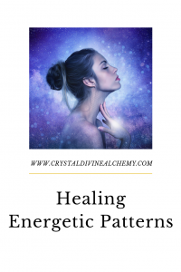 Healing Energetic Patterns 5