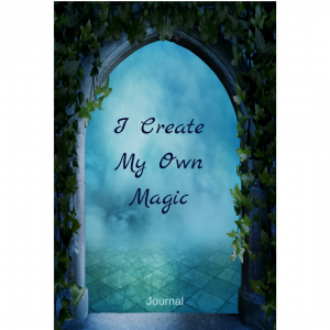 I Create My Own Magic Journal